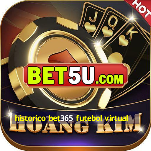 historico bet365 futebol virtual